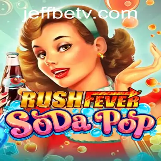 Exploring the Thrills of RushFeverSodaPop: A Deep Dive into the Game and Its Features